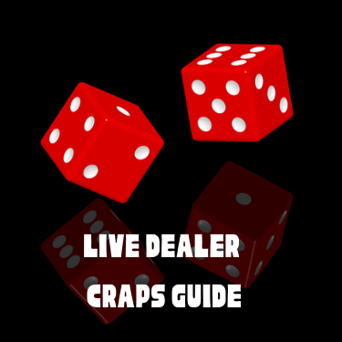 Live Dealer Craps Guide