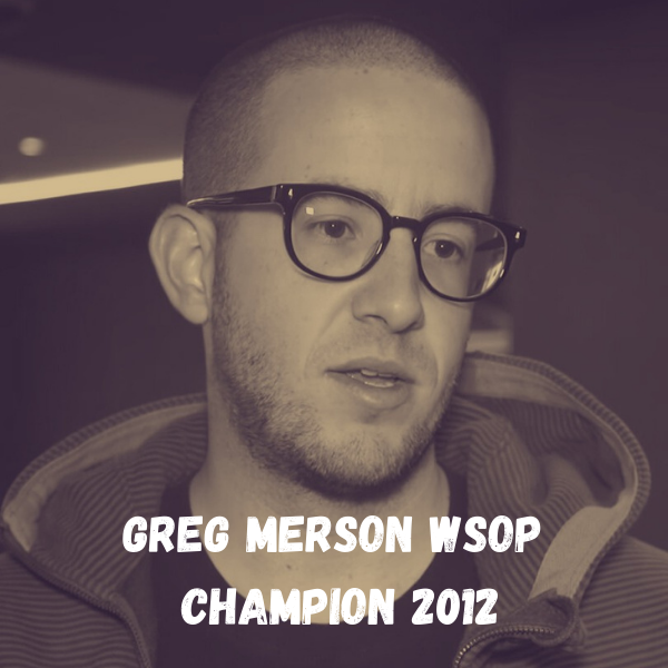 Greg Merson 2012 WSOP Player of the Year