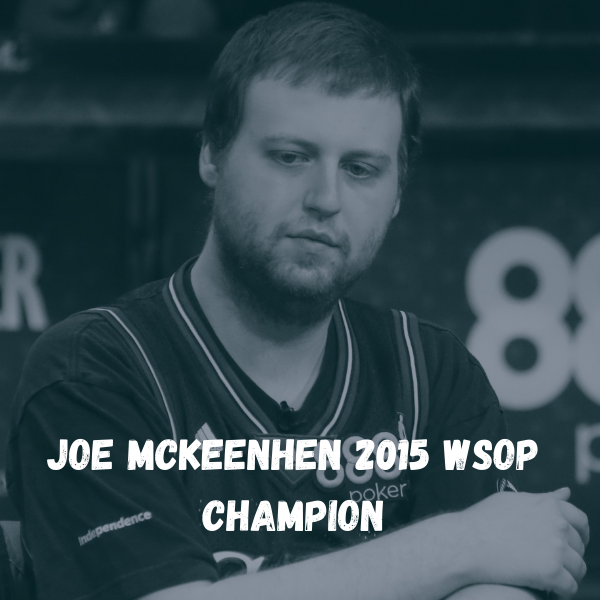 2015 WSOP Champion Joe McKeehen