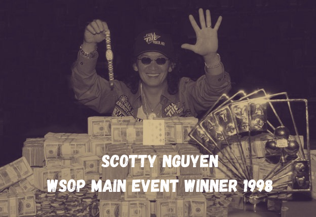 Profile of Scotty Nguyen WSOP Legend